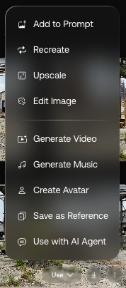 The Use menu on an image: Add to Prompt, Recreate, Upscale, Edit Image, Generate Video, Generate Music, Create Avatar, Save as Reference, Use with AI Agent